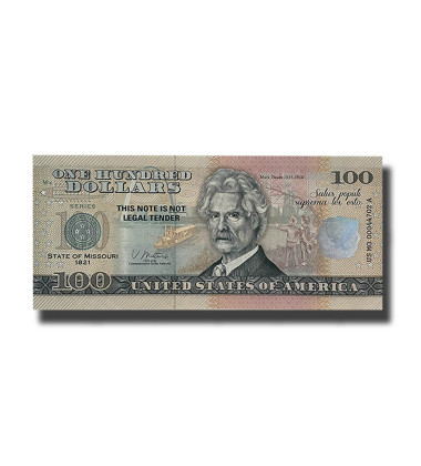 US $100 Souvenir Banknote  Mark Twain 1835 - 1910  State of Missouri US MO 1821 Uncirculated