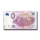 Italy 2018 Galleria Vittorio Emanuele Milano 0 Euro Banknote Uncirculated 004814